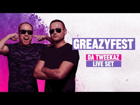 Da Tweekaz @ GREAZYFEST 2021