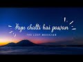 KYU CHALTI HAI PAWAN THE LOST MUSICIAN LUCKY ALI