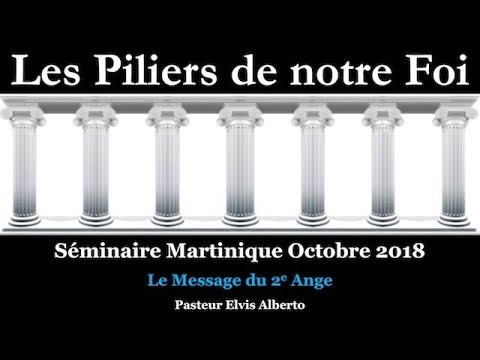 Séminaire Martinique octobre 2018 — #14 Le Message du 2e Ange