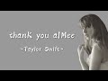TAYLOR SWIFT - thanK you aIMee (Lyrics)