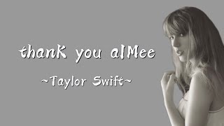 TAYLOR SWIFT - thanK you aIMee (Lyrics)