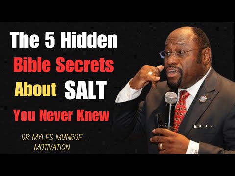 The 5 Hidden Bible Secrets About SALT You Never Knew |# Myles Munroe, #Motivation, #Inspiration,