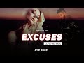 Excuses Remix AP Dhillon Gurinder Gill Kehndi Hundi Si Chan Tak Raah Bana De