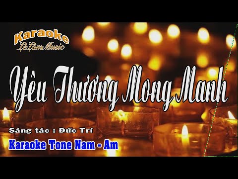 Karaoke - YÊU THƯƠNG MONG MANH - Tone Nam | Đức Trí | Lê Lâm Music