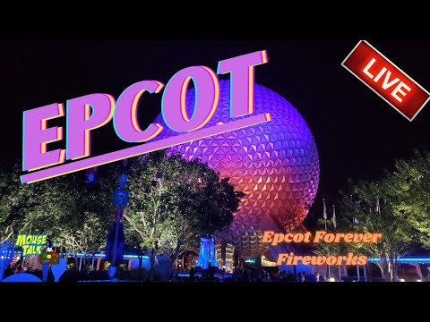 🔴 LIVE: Epcot Forever Fireworks |  Walt Disney World Live Stream