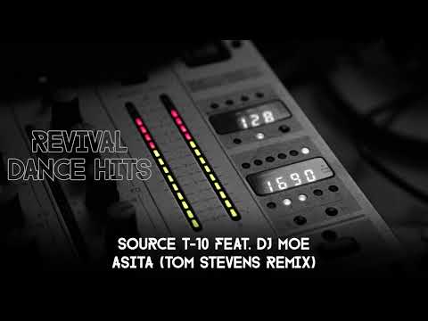 Source T-10 Feat. DJ Moe - Asita (Tom Stevens Remix) [HQ]