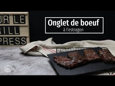 Onglet de boeuf à l'estragon #Surlegrill