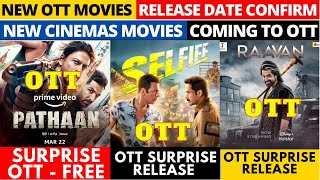 pathaan ott release date I Amazon Prime I Selfie ott release date I Disney Hotstar I New on OTT
