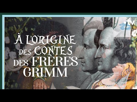 À l'origine des contes des frères Grimm - Culture Prime
