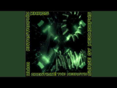Dark Creation: The Necrotic Surge ov Neomorphs