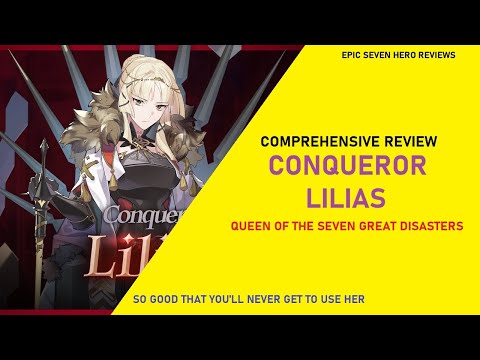 Conqueror Lilias Review - Straight Broken [Epic Seven Hero Reviews]