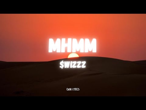 $wizzz - Mhmm (Enchanted) (Lyrics)