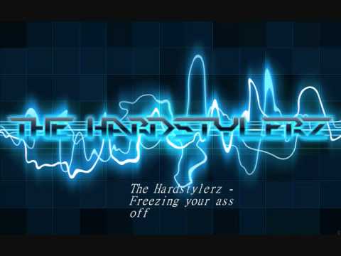 The Hardstylerz - Freezing Your Ass Off