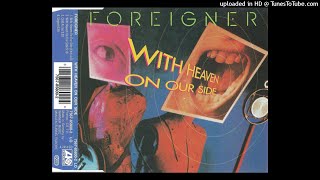 Foreigner - With Heaven On Our Side