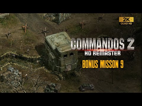 Commandos 2 Hd Remaster: Bonus Mission 9 (Playthrough)