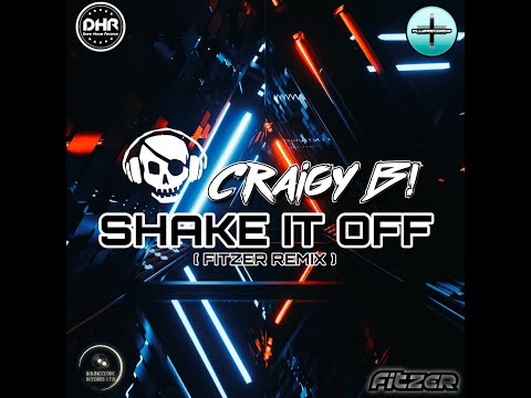 Craigy B - Shake It Off (Fitzer Remix)     BCR002