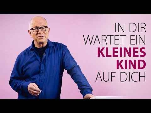 Robert Betz - There is a little child waiting for you inside you