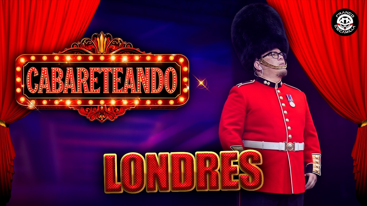 Cabareteando | Londres | T.5