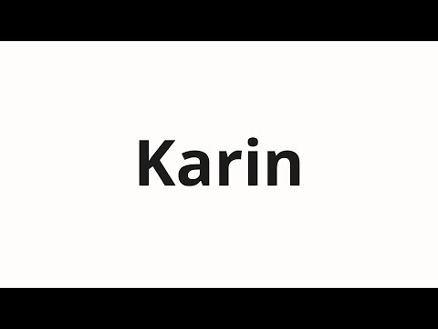 How to pronounce Karin