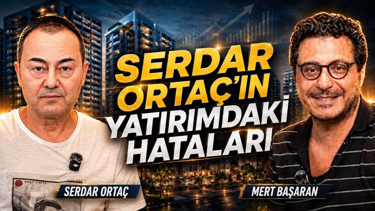 Serdar Ortaç'ın Yatırımdaki Hataları | Serdar Ortaç & Mert Başaran