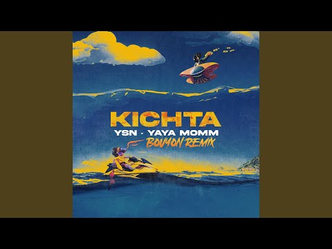 KICHTA (Bouyon Remix)
