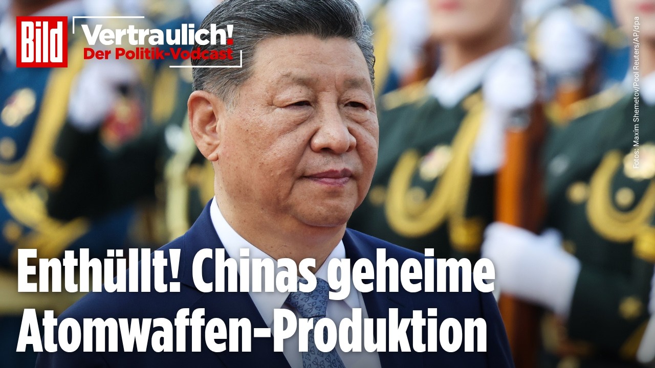 CHINA: Rüstet Xi heimlich für den Atomkrieg auf?