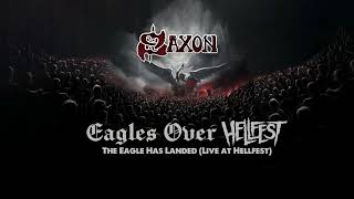 SAXON - The Eagle Has Landed (Live at Hellfest) [Official Audio]
