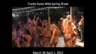 Redneck Yacht Club - Trucks Gone Wild Spring Break March 2012