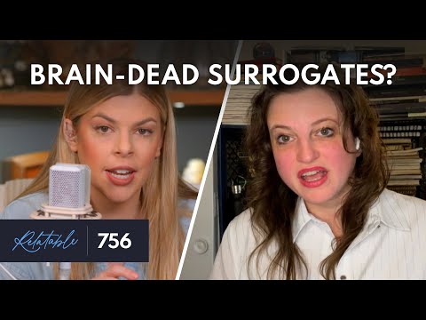 Dystopia Update: Brain-Dead Women as Surrogates? | Guest: Libby Emmons | Ep 756