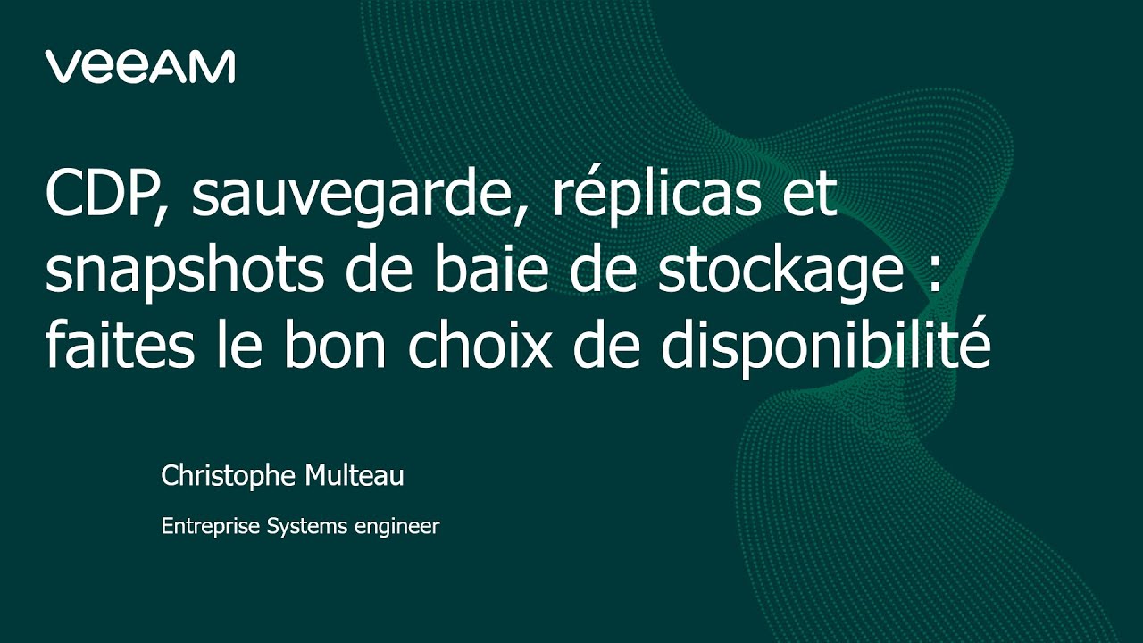 CDP, sauvegarde, réplicas et snapshots de baie de stockage : faites le bon choix de disponibilité video