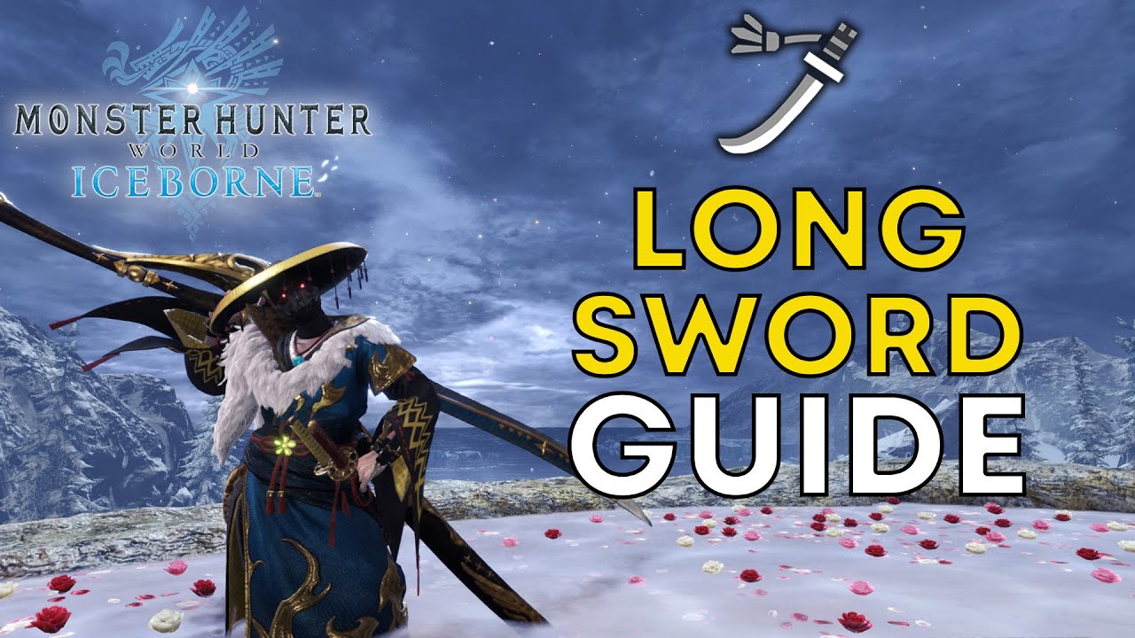 Long Sword Guide for MHWIB