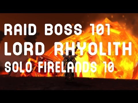 WoW Raid Boss 101: Lord Rhyolith SOLO (Firelands 10) !!