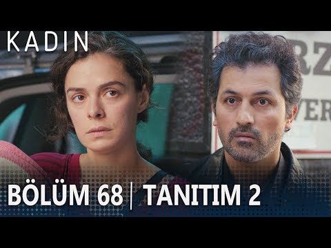 Kadın 68. Bölüm 2. Tanıtımı