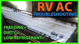 RV Air Conditioner Troubleshooting - Partially Frozen Coil, Dirty Condenser, Low Refrigerant Charge