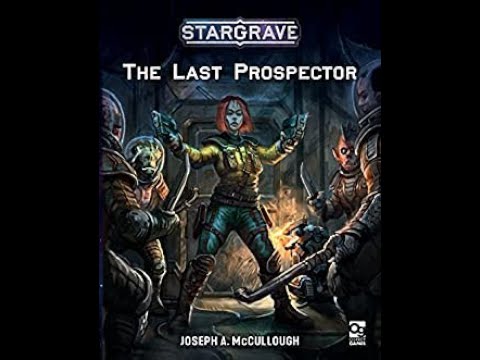 Rob Looks at Stargrave the last prospector