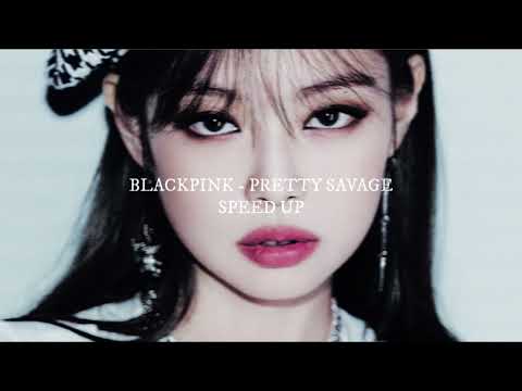 Blackpink - Pretty Savage (sped up)