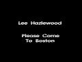 Lee Hazlewood - Please Come To Boston