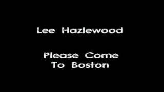Lee Hazlewood - Please Come To Boston