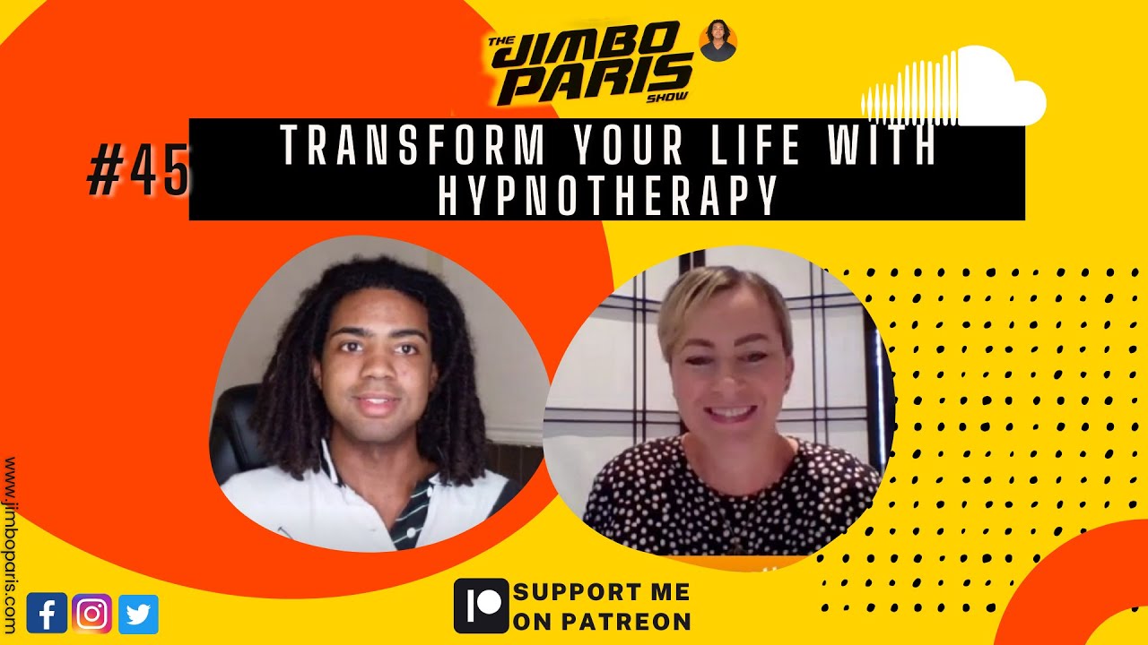 Jimbo Paris Show #45- Transform your Life with Hypnotherapy (Juanita Smith)