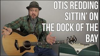 How to Play &quot;(Sittin&#39; On) The Dock Of The Bay&quot; by Otis Redding on guitar