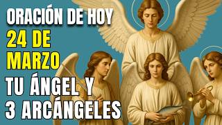 Fuerte Oración a mi Ángel de la Guarda con San Miguel, San Rafael y San Gabriel – Unidos en Acción