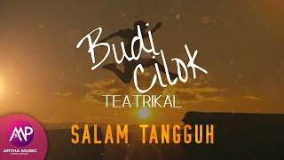 Download lagu Budi Cilok - Salam Tangguh mp3 Download lagu Budi Cilok - Salam Tangguh mp3