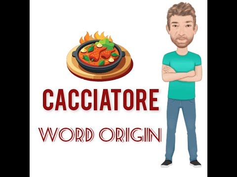Cacciatore - Word Origins (559) Chicken Cacciatore -English Tutor Nick P
