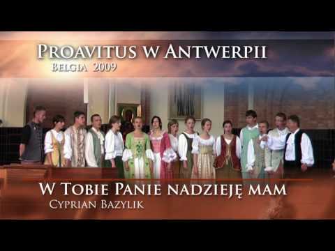 W Tobie Panie nadzieję mam - Cyprian Bazylik - Polish vocal and instrumental ensemble Proavitus