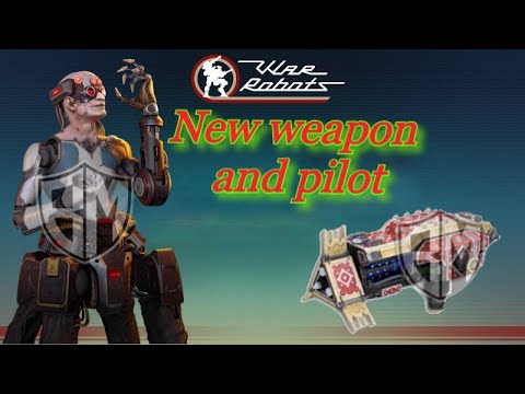 [WR]war robots update 7.5 , new weapon and pilot