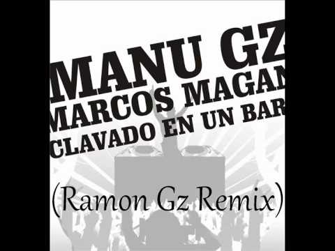 Manu Gz & Marcos Magan - Clavado En Un Bar (Ramon Gz Radio Edit)