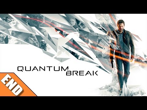 It All Makes Sense! (END) | Quantum Break PC Gameplay Walkthrough | Part 19
