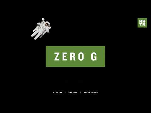 HHTM - Zero G (Kaos INK x Megga Dillah) ft. One Lion