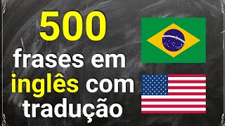 Aprenda Inglês rápido com 500 frases com tradução
