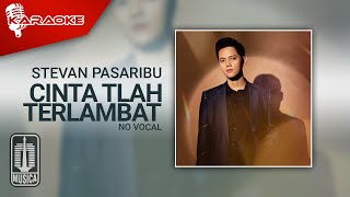 Download lagu Stevan Pasaribu - Cinta Tlah Terlambat ( Karaoke Video) | No Vocal mp3 Download lagu Stevan Pasaribu - Cinta Tlah Terlambat ( Karaoke Video) | No Vocal mp3